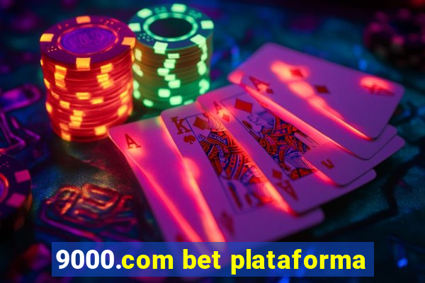 9000.com bet plataforma